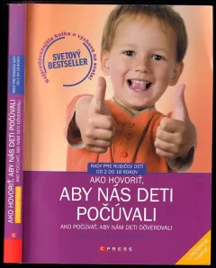 Jak mluvit, aby nás děti poslouchaly, jak naslouchat, aby nám děti důvěřovaly