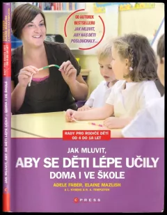 Jak mluvit, aby se děti lépe učily - doma i ve škole