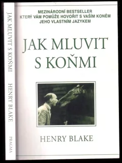 Jak mluvit s koňmi