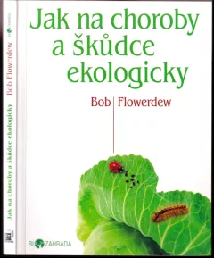 Jak na choroby a škůdce ekologicky