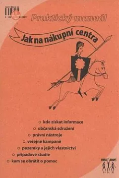 Jak na nákupní centra: Praktický manuál