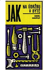 Jak na údržbu v bytě