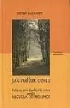 Jak nalézt cestu – Pokyny pro duchovní cestu podle Miguela de Molinos