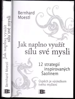 Jak naplno využít sílu své mysli