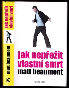 Jak nepřežít vlastní smrt