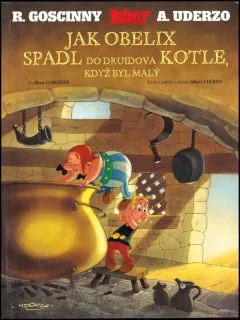 Jak Obelix spadl do druidova kotle, když byl malý