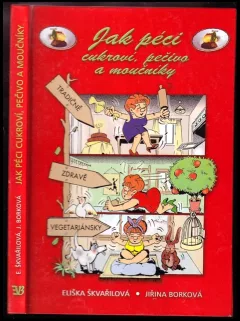 Jak péci cukroví, pečivo a moučníky