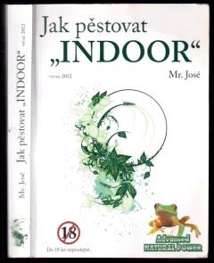 Jak pěstovat "indoor"