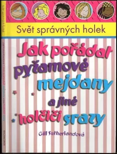 Jak pořádat pyžamové mejdany a jiné holčičí srazy