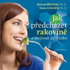 Jak předcházet rakovině a snížit její riziko