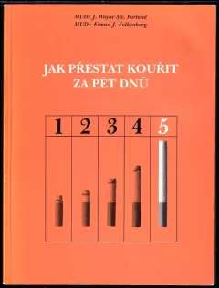 Jak přestat kouřit za pět dnů