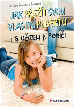 Jak přežít svou vlastní pubertu - i s učiteli a rodiči