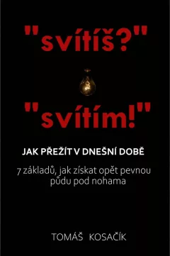 Jak přežít v dnešní době