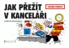 Jak přežít v kanceláři