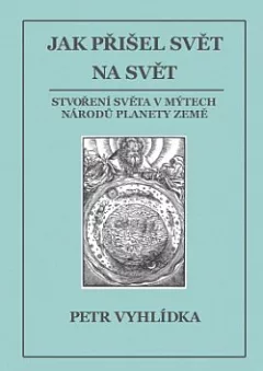 Jak přišel svět na svět