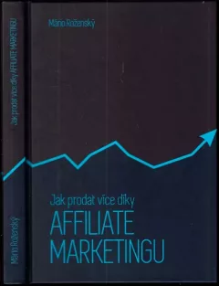 Jak prodat více díky affiliate marketingu