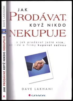 Jak prodávat, když nikdo nekupuje