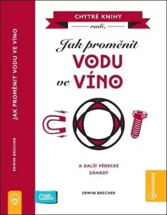 Jak proměnit vodu ve víno