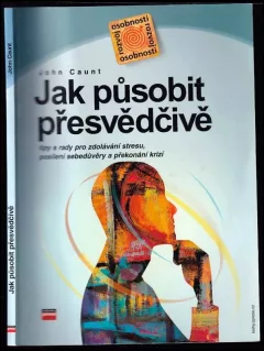 Jak působit přesvědčivě