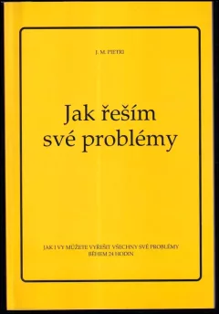 Jak řeším své problémy