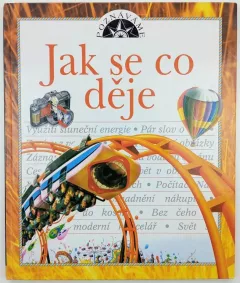 Jak se co děje