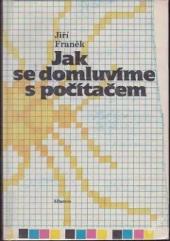 Jak se domluvíme s počítačem