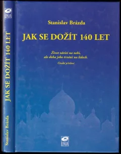 Jak se dožít 140 let