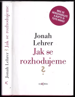 Jak se rozhodujeme
