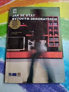 Jak se stát bytovým dekoratérem