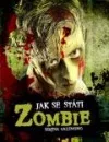 Jak se státi Zombie