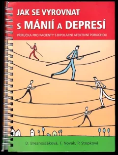 Jak se vyrovnat s mánií a depresí