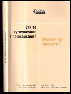 Jak se vyrovnáváme s holocaustem?