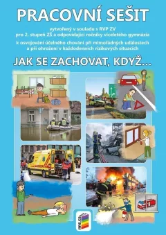 Jak se zachovat, když... (pracovní sešit)