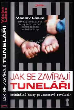 Jak se zavírají tuneláři
