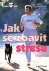 Jak se zbavit stresu