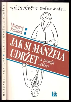 Jak si manžela udržet (a předejít nevěře)