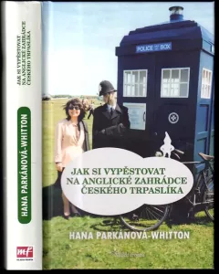 Jak si vypěstovat na anglické zahrádce českého trpaslíka