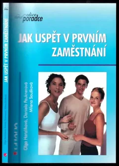 Jak uspět v prvním zaměstnání