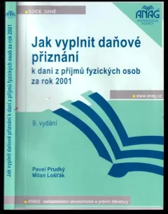 Jak vyplnit daňové přiznání k dani z příjmů fyzických osob za rok 2001