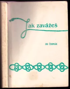 Jak zavážeš