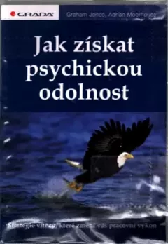 Jak získat psychickou odolnost