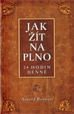 Jak žít naplno 24 hodin denně