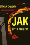 Jak žít s mužem?