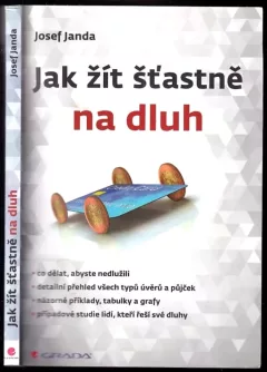 Jak žít šťastně na dluh