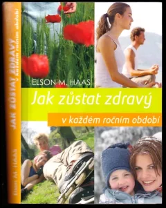 Jak zůstat zdravý v každém ročním období