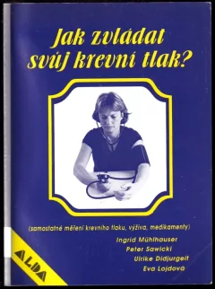 Jak zvládat svůj krevní tlak?
