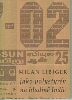 Jako polystyrén na hladině Indie