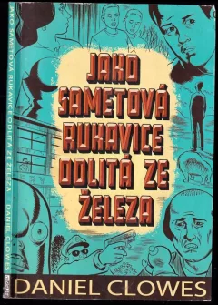 Jako sametová rukavice odlitá ze železa