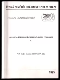Jakost a zpeněžování zemědělských produktů II