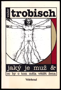 Jaký je muž & co by o tom měla vědět žena
